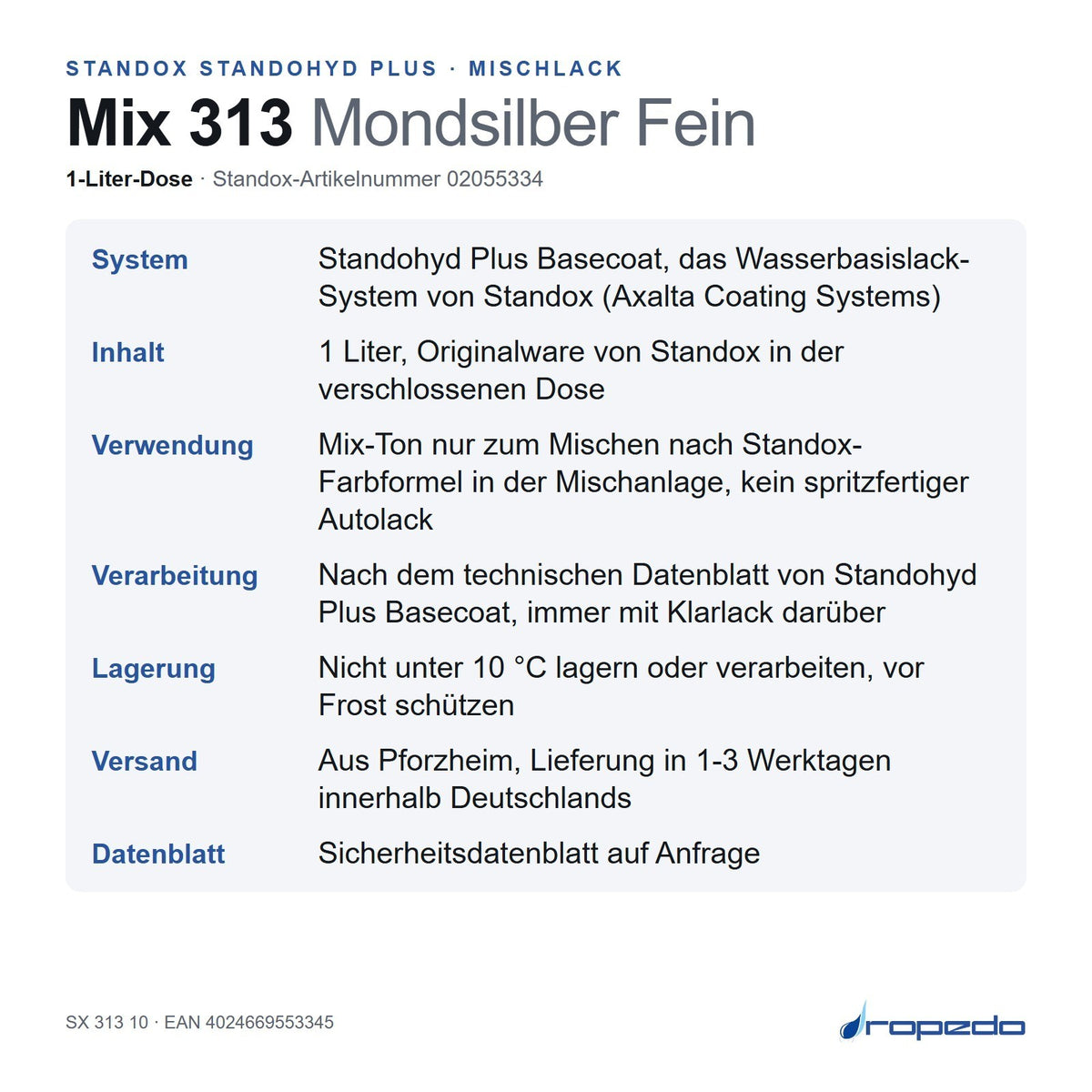 Infotafel Standox Mix 313 Mondsilber Fein, 1-Liter-Dose: System, Inhalt, Verwendung, Lagerung, Versand